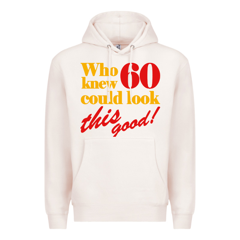 Funny 60th Birthday This Good Premium Hoodie by artisFamous | Teevron