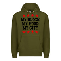 Army Green my block my hood my city Premium Hoodie - artisFamous