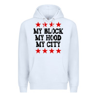 White my block my hood my city Premium Hoodie - artisFamous