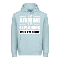 Blue Mist I'M NOT ARGUING I'M JUST EXPLAINING WHY I'M RIGHT FUNNY Premium Hoodie - artisFamous