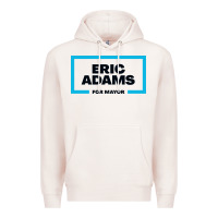 Pale Pink Eric Adams for mayor Premium Hoodie - artisFamous