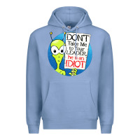 Colony Blue dont take me to your leader Premium Hoodie - artisFamous