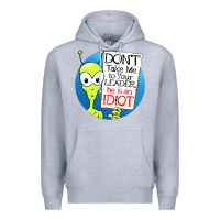 Heather Grey dont take me to your leader Premium Hoodie - artisFamous