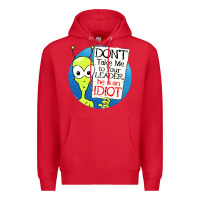 Red dont take me to your leader Premium Hoodie - artisFamous