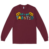 Burgundy let's get toasted Long Sleeve Tee - Artiststas