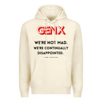 Sandshell genx were not mad Premium Hoodie - artisFamous