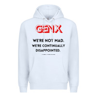 White genx were not mad Premium Hoodie - artisFamous