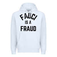 White fauci is a fraud Premium Hoodie - artisFamous