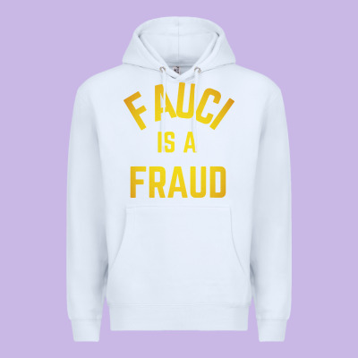 Fauci Is A Fraud Premium Hoodie Designed By Artisfamous