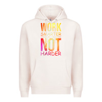 Pale Pink work smarter not harder Premium Hoodie - artisFamous