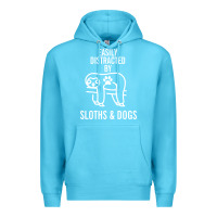 Ocean Blue easily distracted by sloths and dogs funny sloth quote paw print Premium Hoodie - artisFamous