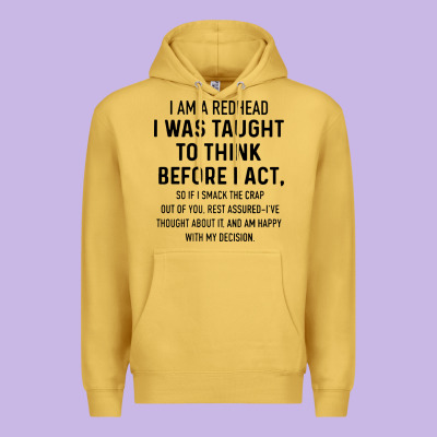 I Am A Redhead I Was Taught To Think Premium Hoodie Designed By Artisfamous