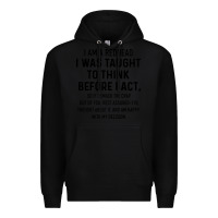 Black i am a redhead i was taught to think Premium Hoodie - artisFamous