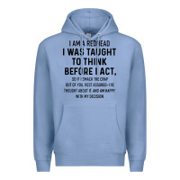 Colony Blue i am a redhead i was taught to think Premium Hoodie - artisFamous
