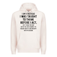 Pale Pink i am a redhead i was taught to think Premium Hoodie - artisFamous