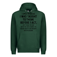 Sports Green i am a redhead i was taught to think Premium Hoodie - artisFamous