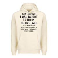 Tofu i am a redhead i was taught to think Premium Hoodie - artisFamous