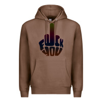 Chestnut fuck you middle finger Premium Hoodie - artisFamous