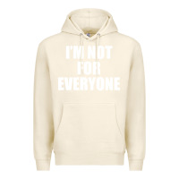 Tofu I'm Not For Everyone Funny Premium Hoodie - artisFamous