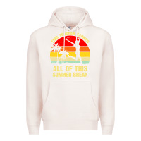 Pale Pink vintage this teacher earned all of this summer break Premium Hoodie - artisFamous