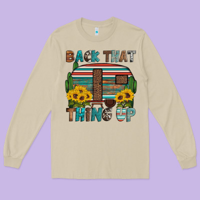 Back That Thing Up Long Sleeve Tee Designed By Artiststas