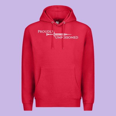 Proudly Unpoisoned Premium Hoodie Designed By Artisfamous