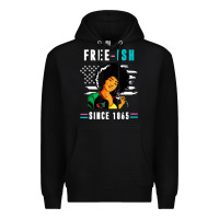 Black juneteenth free ish since 1865 black Premium Hoodie - artisFamous