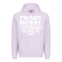 Lilac I'M NOT BOSSY I JUST KNOW WHAT YOU SHOULD BE DOING FUNNY Premium Hoodie - artisFamous