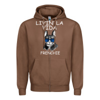 Livin' La Vida Frenchie Zipper Hoodie | Teevron