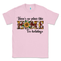 Bubblegum Pink there's no place like home for holidays Classic Tee - RanaPortraitStore