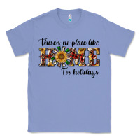 Colony Blue there's no place like home for holidays Classic Tee - RanaPortraitStore