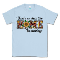Dusty Blue there's no place like home for holidays Classic Tee - RanaPortraitStore