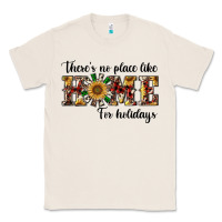 Natural there's no place like home for holidays Classic Tee - RanaPortraitStore