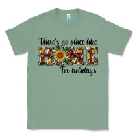 Sage there's no place like home for holidays Classic Tee - RanaPortraitStore