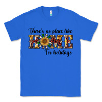 True Royal there's no place like home for holidays Classic Tee - RanaPortraitStore