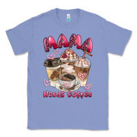 Colony Blue mama needs coffee Classic Tee - BarkalooDesign