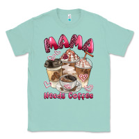Seafoam mama needs coffee Classic Tee - BarkalooDesign