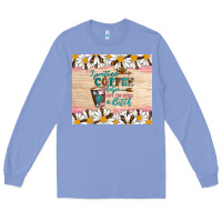 Colony Blue i pretend coffee helps but i'm still a bitch Long Sleeve Tee - Artiststas
