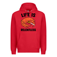 Red crab life is relentless Premium Hoodie - artisFamous