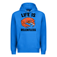 True Royal crab life is relentless Premium Hoodie - artisFamous