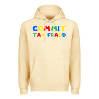 Pina Colada commit tax fraud Premium Hoodie - artisFamous