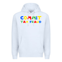 White commit tax fraud Premium Hoodie - artisFamous