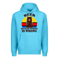 Ocean Blue funny beer because murder is wrong for drinking men lover Premium Hoodie - artisFamous
