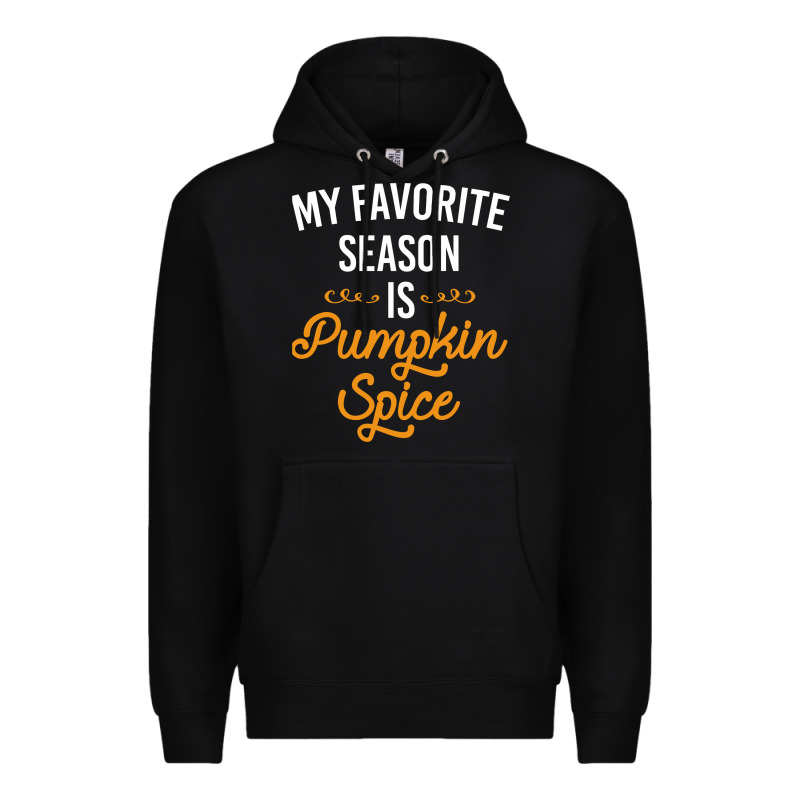 My Favorite Season Is Pumpkin Spice Premium Hoodie by artisFamous | Teevron