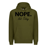 Army Green nope not today Premium Hoodie - artisFamous