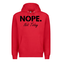 Red nope not today Premium Hoodie - artisFamous