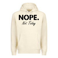Sandshell nope not today Premium Hoodie - artisFamous