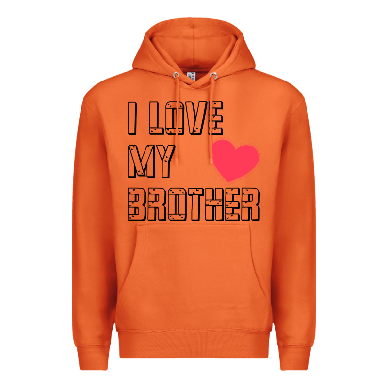 I Love My Brother, Brothers Day , Brother Sister  Love Premium Hoodie by artisFamous | Teevron