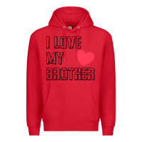 Red i love my brother, brothers day , brother sister  love Premium Hoodie - artisFamous