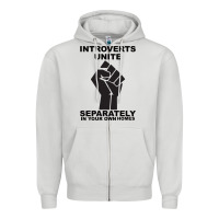 Dove Grey introverts unite seperately in your own homes Zipper Hoodie - Bettercallsaul